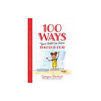 Jessica kingsley publishers 100 Ways Your Child Can Learn Through Play (häftad, eng)