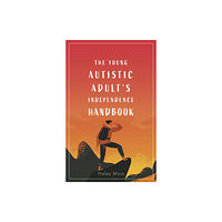 Jessica kingsley publishers The Young Autistic Adult's Independence Handbook (häftad, eng)