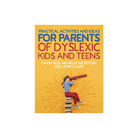 Jessica kingsley publishers Practical Activities and Ideas for Parents of Dyslexic Kids and Teens (häftad, eng)