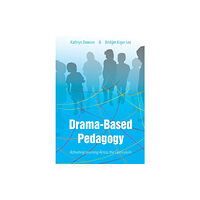 Intellect Books Drama-based Pedagogy (häftad, eng)