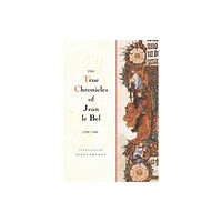 Boydell & Brewer Ltd The True Chronicles of Jean le Bel, 1290 - 1360 (häftad, eng)