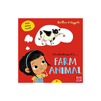 Nosy Crow Ltd I'm Thinking of a Farm Animal (bok, board book, eng)