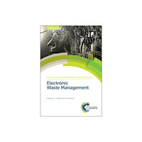 Royal Society of Chemistry Electronic Waste Management (inbunden, eng)