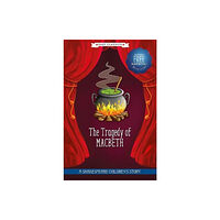 Sweet Cherry Publishing The Tragedy of Macbeth (Easy Classics) (inbunden, eng)