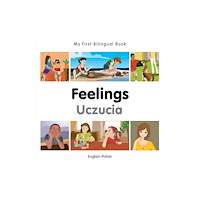 Milet Publishing Ltd My First Bilingual Book -  Feelings (English-Polish) (bok, board book, eng)