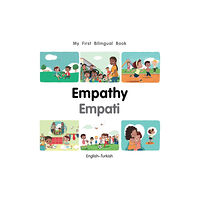 Milet Books Limited My First Bilingual Book-Empathy (English-Turkish) (bok, board book, eng)