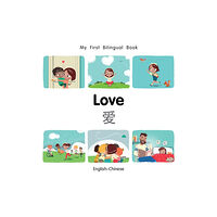 Milet Publishing Ltd My First Bilingual BookLove (EnglishChinese) (bok, board book, eng)