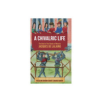 Boydell & Brewer Ltd A Chivalric Life (inbunden, eng)