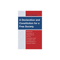 Lexington books A Declaration and Constitution for a Free Society (inbunden, eng)