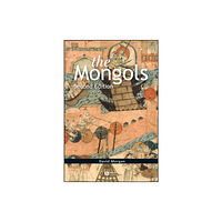 John Wiley And Sons Ltd The Mongols (häftad, eng)