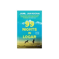 Bloomsbury Publishing PLC 99 Nights in Logar (häftad, eng)