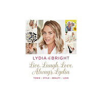 Orion Publishing Co Live, Laugh, Love, Always, Lydia (inbunden, eng)