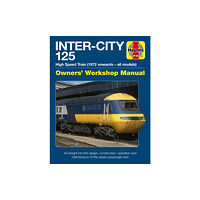 Haynes Publishing Group Inter-City 125 High Speed Train (inbunden, eng)