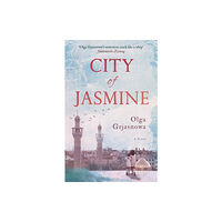 Oneworld Publications City of Jasmine (häftad, eng)