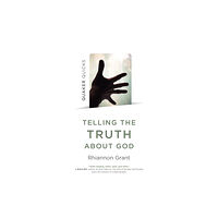 Collective Ink Quaker Quicks - Telling the Truth About God (häftad, eng)