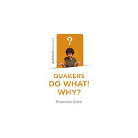 Collective Ink Quaker Quicks - Quakers Do What! Why? (häftad, eng)