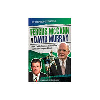 Pitch Publishing Ltd Fergus McCann Versus David Murray (inbunden, eng)