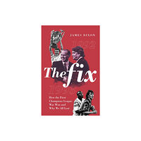 Pitch Publishing Ltd The Fix (inbunden, eng)