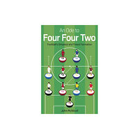 Pitch Publishing Ltd An Ode to Four Four Two (häftad, eng)