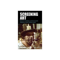 Berghahn Books Screening Art (inbunden, eng)