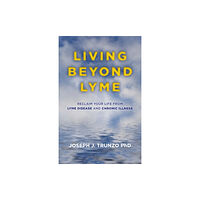 Collective Ink Living Beyond Lyme (häftad, eng)