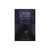 Collective Ink Pagan Portals - Gwyn ap Nudd - Wild god of Faery, Guardian of Annwfn (häftad, eng)