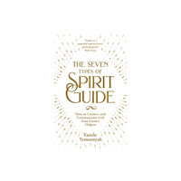 Hay House UK Ltd The Seven Types of Spirit Guide (häftad, eng)