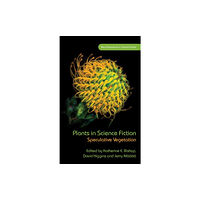 University of wales press Plants in Science Fiction (inbunden, eng)