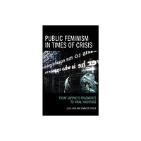 Lexington books Public Feminism in Times of Crisis (inbunden, eng)