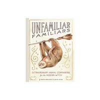 Chronicle Books Unfamiliar Familiars (inbunden, eng)