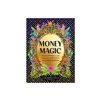 Chronicle Books Money Magic (inbunden, eng)