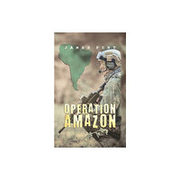 Austin Macauley Publishers Operation Amazon (häftad, eng)