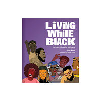 Chronicle Books Living While Black (inbunden, eng)