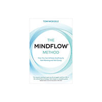 Hay House UK Ltd The MINDFLOW© Method (häftad, eng)