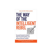 Hay House UK Ltd The Way of the Intelligent Rebel (inbunden, eng)