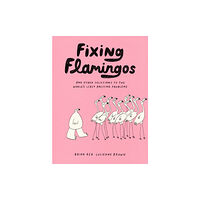 Chronicle Books Fixing Flamingos (häftad, eng)