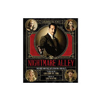 Titan Books Ltd The Art and Making of Guillermo del Toro's Nightmare Alley: The Rise and Fall of Stanton Carlisle (inbunden, eng)