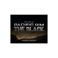 Titan Books Ltd The Art of Pacific Rim: The Black (inbunden, eng)