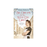 Bloomsbury Publishing PLC Big Dreams for the West End Girls (häftad, eng)