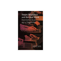 Reaktion Books Smart Machines and Service Work (inbunden, eng)