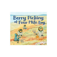 Inhabit Education Books Inc. Berry Picking at Four Mile Bay (inbunden, eng)