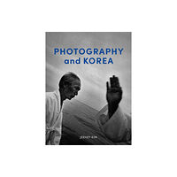 Reaktion Books Photography and Korea (inbunden, eng)