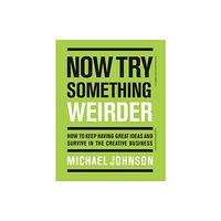 Laurence King Publishing Now Try Something Weirder (häftad, eng)