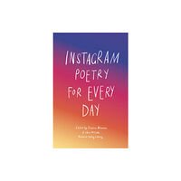 Orion Publishing Co Instagram Poetry for Every Day (inbunden, eng)