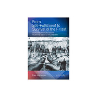 Berghahn Books From Self-fulfilment to Survival of the Fittest (häftad, eng)