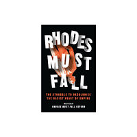 Bloomsbury Publishing PLC Rhodes Must Fall (häftad, eng)