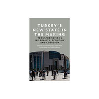 Bloomsbury Publishing PLC Turkey's New State in the Making (inbunden, eng)