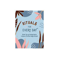 Summersdale Publishers Rituals for Every Day (inbunden, eng)