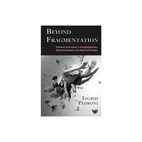 Karnac Books Beyond Fragmentation (häftad, eng)