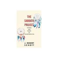 Pegasus Elliot Mackenzie Publishers The Sabbath Project: Stories and Poems of Transformation (häftad, eng)